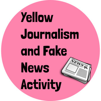Preview of Yellow Journalism and Fake News: A Compare and Contrast Media Literacy Activity