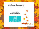 Yellow leaves (Autumn) _ ages 6 - 9 _ Song videos_karaoke 