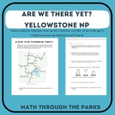 Yellowstone National Park Calculating Distance and Time