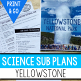 Yellowstone National Park Science Sub Plan with Script, Te