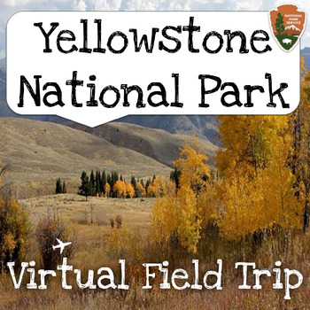 Preview of Yellowstone National Park Virtual Field Trip - Wyoming, Montana, Idaho - USA