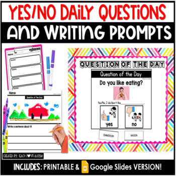 Preview of Yes & No Question of the Day with Writing Prompts | Printable and Digital