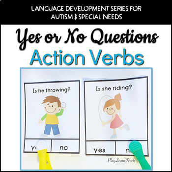 Preview of Yes No Questions Action Verbs Autism