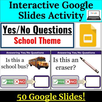 Preview of School Theme Yes No Questions for Special Education Google Slides