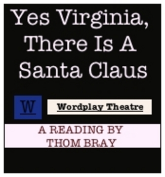 Preview of Yes Virginia, There Is A Santa Claus: A Reading