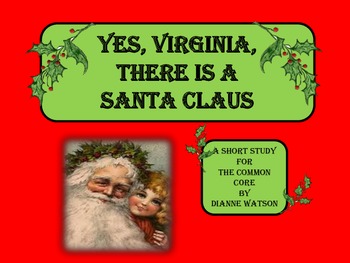 Preview of Yes, Virginia, There is a Santa Claus:  A Short Study for the Common Core