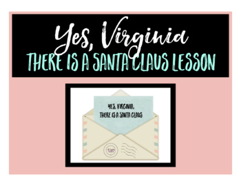 Preview of Yes, Virginia, There is a Santa Claus Close Reading Teacher Directed Lesson