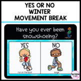 Yes or No Winter Movement Break