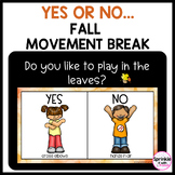 Yes or No Fall Digital Movement Break