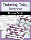 Yesterday, Today, Tomorrow Display Cards