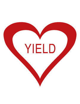 Preview of Yield to Love Signage