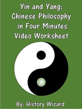 Preview of Yin and Yang: Chinese Philosophy in Four Minutes Video Worksheet