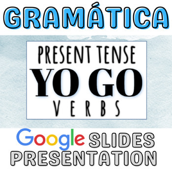 Preview of Yo Go Verbs Introductory Presentation