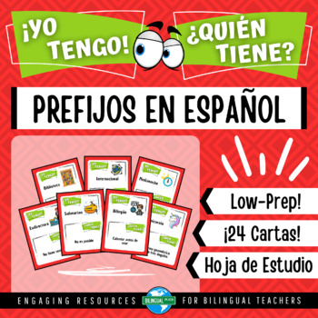 Preview of Yo Tengo, ¿Quién Tiene? PREFIJOS EN ESPAÑOL | I Have Who Has Spanish Prefixes