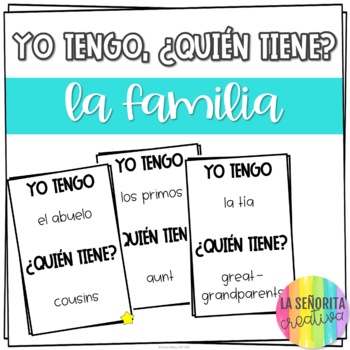 Preview of Family Spanish Vocab Game | la familia | Yo tengo, ¿Quién tiene?
