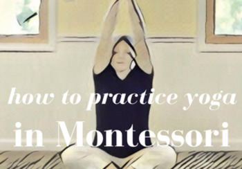 Preview of Yoga Cards for the Montessori Classroom