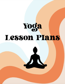 Preview of Yoga Lesson Plans & Assignment