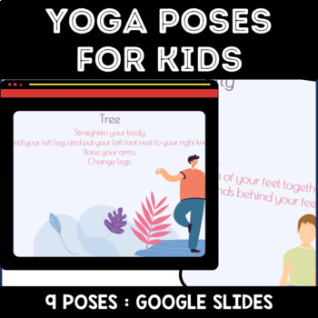 Preview of Yoga Poses For Kids Presentation 9 Poses Grades 2 to 5 Google Slides