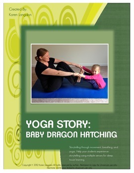 Preview of Yoga Story - Baby Dragon Hatching - Use Movement to Teach Storytelling!