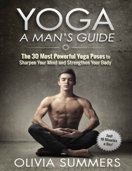 Yoga: The 30 Most Powerful Yoga Poses to Sharpen Your Mind by amine makroud