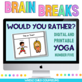 Yoga Would You Rather Questions Classroom Brain Breaks Dig