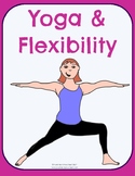 Yoga and Flexibility No-Prep Thematic Unit Plan