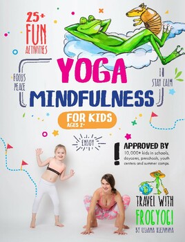 Preview of Yoga and Mindfulness for Kids Ages 2+ | 25 Activities to Stay Calm and Focused