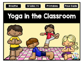 Yoga in the Classroom Starter Kit - Yoga Brain Breaks