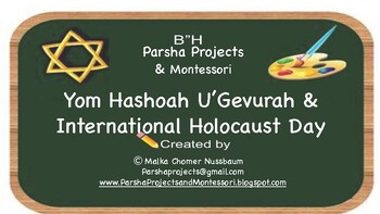 Preview of Chagim/Holidays: Yom HaShoah U'Gevurah / International Holocaust Remembrance Day