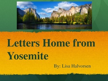 Preview of Yosemite National Park PowerPoint Reading Street Gr 4 Letters Home from Yosemite