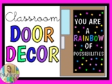 You Are A RAINBOW Of Possibilities (Classroom Door Decor/B