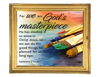 You Are God S Masterpiece Art Poster Bible Verse Ephesians 2 10
