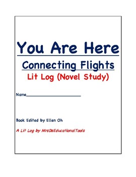 Preview of You Are Here Connecting flights Lit Log (Novel Study)