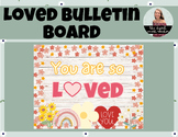 You Are So Loved Bulletin Board