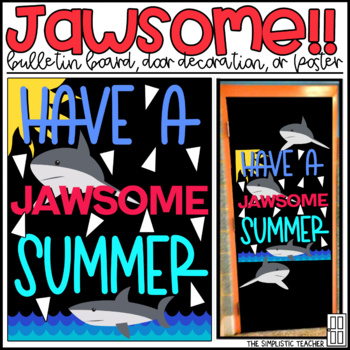 You Are Totally Jawsome Shark Summer Bulletin Board, Door Decor, or Poster
