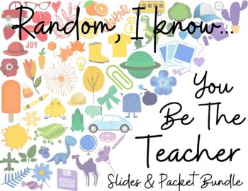 Preview of You Be The Teacher Project/Student as Teacher - Slides and Worksheet Bundle