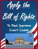 Applying the Bill of Rights: You Be the Judge