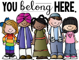 You Belong Here - Classroom Community Posters