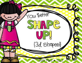 Preview of You Better Shape Up {3D Shapes}