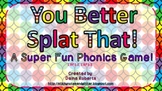 You Better Splat That! Phonics Game