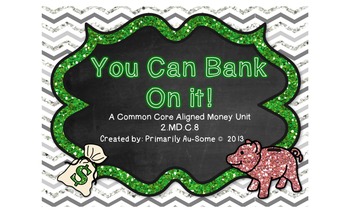 Preview of You Can Bank On It! (Common Core Aligned Money Mega Pack)