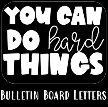 Preview of You Can Do Hard Things Banner Letters Bulletin Board