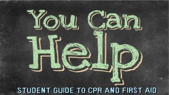 Preview of You Can Help! Student's Guide to CPR/AED and First Aid