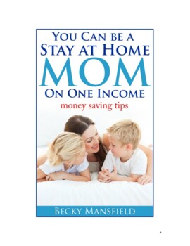 Preview of You Can be a Stay at Home Mom on One Income