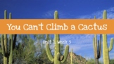 You Can't Climb a Cactus- Vocabulary Google Slides