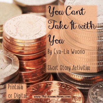 Preview of You Can't Take It with You by Eva-Lis Wuorio short story unit