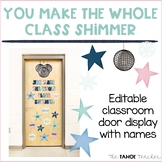 You Make the Whole Class Shimmer Bulletin Board or Door Display