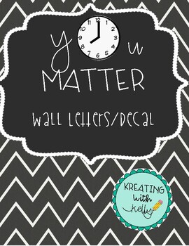 Preview of You Matter Clock Letters for Wall/Decal