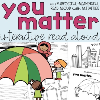 Preview of You Matter Interactive Read Aloud and Activities | Self-Esteem