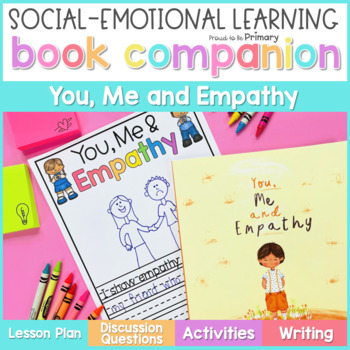 Preview of You, Me & Empathy Book Companion Lesson & Read Aloud Activities